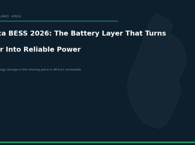 Africa BESS 2026: The Battery Layer That Turns Solar Into Reliable Power