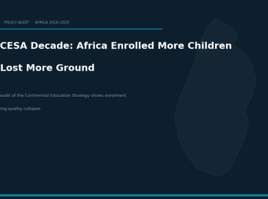 The CESA Decade in Review: Africa Enrolled More Children and Lost More Ground