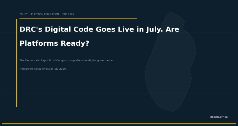 DRC's Digital Code Goes Live in July. Are Africa's Platform Operators Ready?