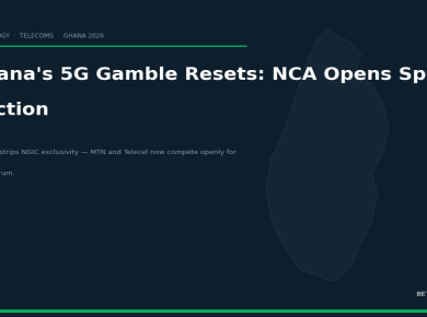 Ghana's 5G Gamble Resets: NCA Strips NGIC Exclusivity, Opens Spectrum Auction