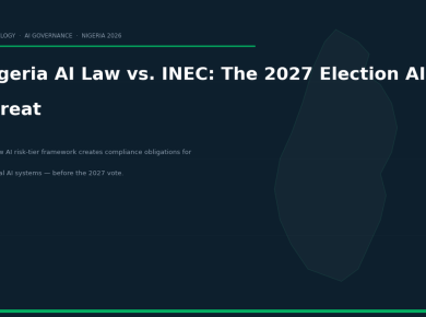 Nigeria AI Bill vs. INEC: Electoral AI Readiness Before the 2027 Vote