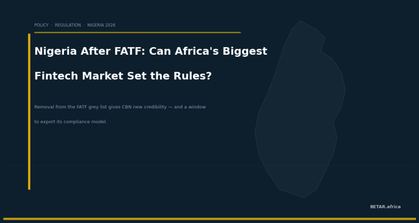 Nigeria After FATF: Can Africa's Biggest Fintech Market Now Set the Rules?