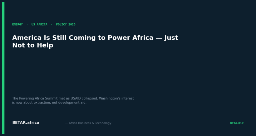 America Is Still Coming to Power Africa — Just Not to Help