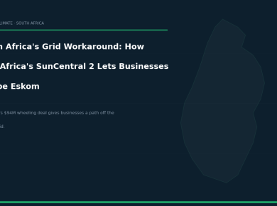 South Africa's Grid Workaround: How SolarAfrica's $94M SunCentral 2 Is Giving Businesses a Way Out of Eskom