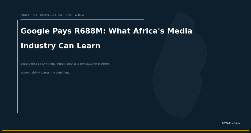 South Africa's MDPMI Final Report: Google Pays R688M — What Africa's Media Industry Can Learn